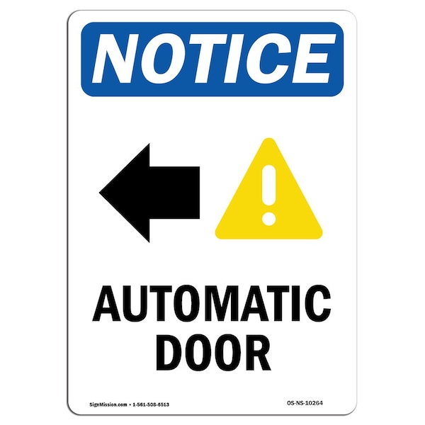 Safety Sign, OSHA Notice, 18" Height, Automatic Door (Left Arrow) Sign With Symbol, Portrait